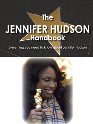 cover image of The Jennifer Hudson Handbook - Everything you need to know about Jennifer Hudson
